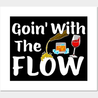 Going With The Flow Funny Alcohol Drinking Posters and Art
